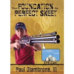 Your Foundation for Perfect Skeet, Paul Giambrone, III (V11)